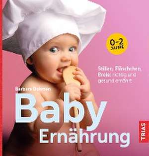 Baby-Ernährung de Barbara Dohmen