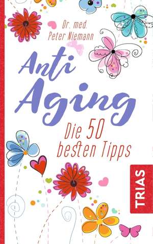 Anti-Aging de Peter Niemann
