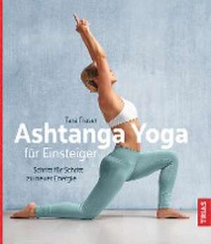 Ashtanga Yoga für Einsteiger de Tara Fraser