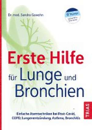 Erste Hilfe für Lunge und Bronchien de Sandra Gawehn