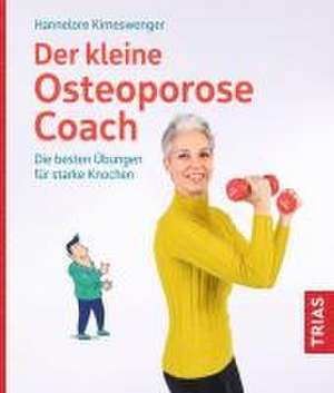 Der kleine Osteoporose-Coach de Hannelore Kimeswenger