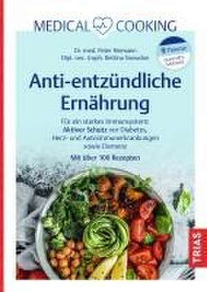 Medical Cooking: Antientzündliche Ernährung de Peter Niemann