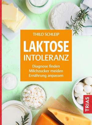 Laktose-Intoleranz de Thilo Schleip