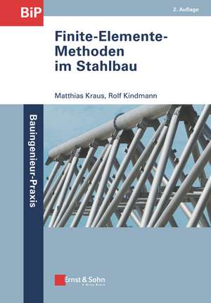 Finite–Elemente–Methoden – im Stahlbau 2e de M Kraus