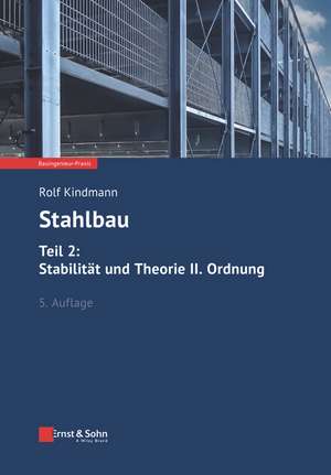 Stahlbau – 5e Teil 2: Stabilität und Theorie II Ordnung de R Kindmann