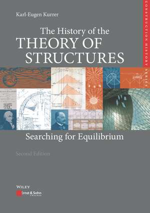 The History of the Theory of Structures 2e – Searching for Equilibrium de K–E Kurrer