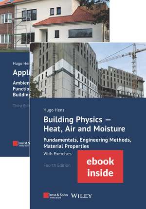 Building Physics and Applied Building Physics, 2 Volumes (inkl. E–Book als PDF) de Hugo S. L. Hens