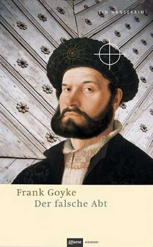 Der falsche Abt de Frank Goyke