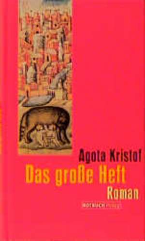 Das große Heft de Eva Moldenhauer