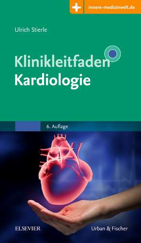 Klinikleitfaden Kardiologie de Ulrich Stierle