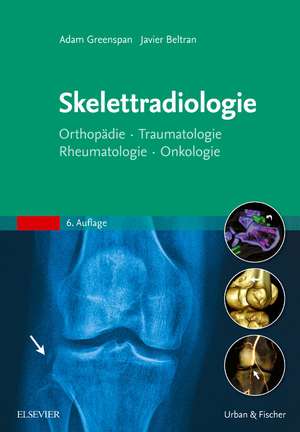 Skelettradiologie de Adam Greenspan