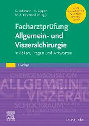 Facharztprüfung Allgemein- und Viszeralchirurgie de Kuno Lehmann