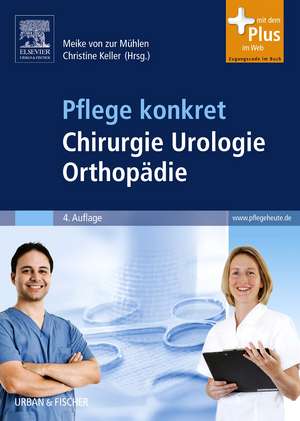 Pflege konkret Chirurgie Orthopädie Urologie de Meike Mühlen