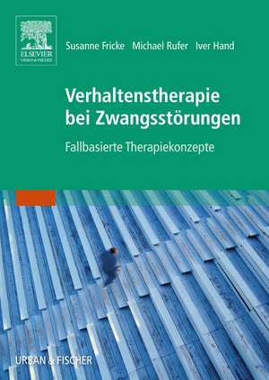 Verhaltenstherapie bei Zwangsstörungen de Susanne Fricke