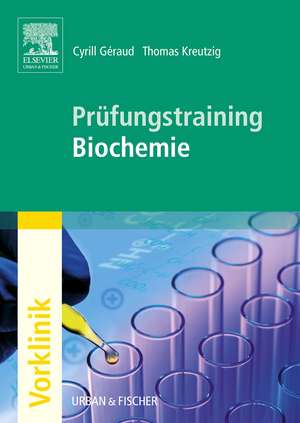 Prüfungstraining Biochemie de Cyrill Geraud