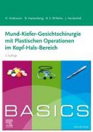 BASICS Mund-Kiefer-Gesichtschirurgie mit Plastischen Operationen im Kopf-Hals-Bereich de Henrik Holtmann