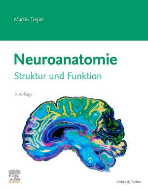 Neuroanatomie de Martin Trepel