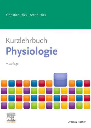 Kurzlehrbuch Physiologie de Christian Hick