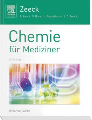 Chemie für Mediziner de Axel Zeeck