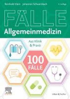 100 Fälle Allgemeinmedizin de Reinhold Klein