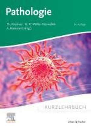 Kurzlehrbuch Pathologie de Thomas Kirchner