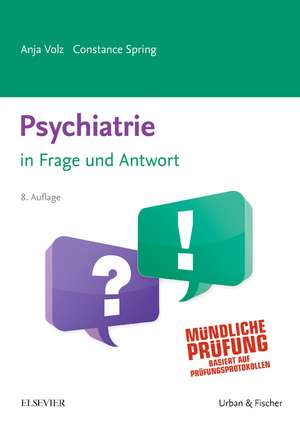 Psychiatrie in Frage und Antwort de Anja Volz