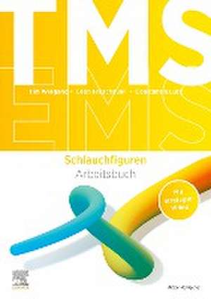 TMS und EMS 2023/24. Arbeitsbuch Schlauchfiguren de Leon Froschauer