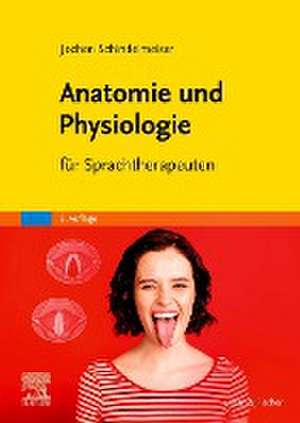 Anatomie und Physiologie de Jochen Schindelmeiser