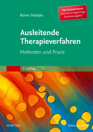 Ausleitende Therapieverfahren de Rainer Matejka