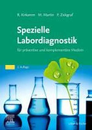 Spezielle Labordiagnostik in der naturheilkundlichen Praxis de Ralf Kirkamm