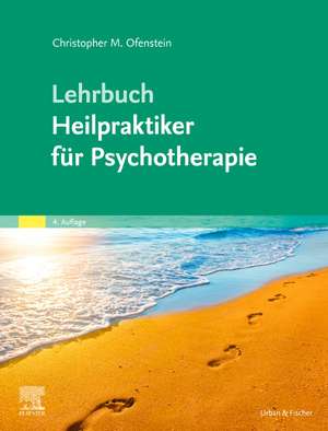 Lehrbuch Heilpraktiker für Psychotherapie de Christopher Ofenstein