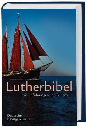 Lutherbibel mit Einführungen und Bildern. Mit Apokryphen de Martin Luther