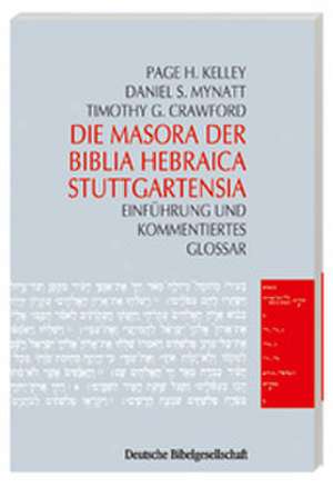 Die Masora der Biblia Hebraica Stuttgartensia de Page H. Kelley