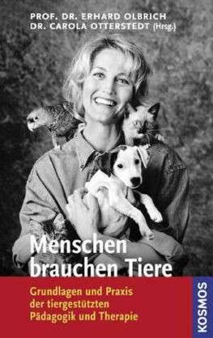 Menschen brauchen Tiere de Erhard Olbrich