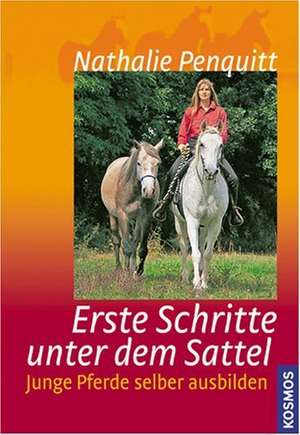 Erste Schritte unter dem Sattel de Nathalie Penquitt