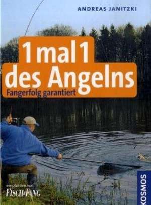 1 mal 1 des Angelns de Andreas Janitzki