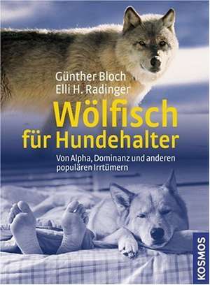 Wölfisch für Hundehalter de Günther Bloch