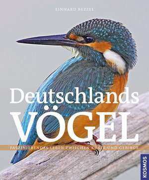 Deutschlands Vögel de Einhard Bezzel