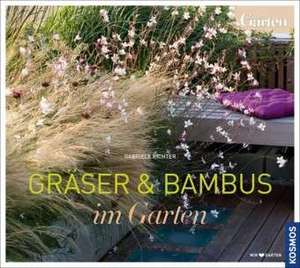 Richter, G: Gräser und Bambus im Garten