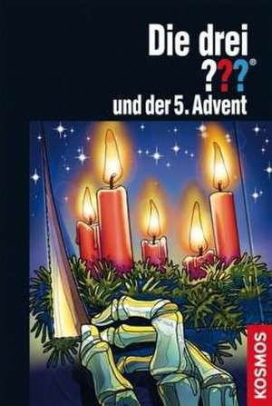 Die drei ??? und der 5. Advent (drei Fragezeichen) de André Minninger