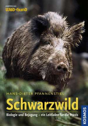 Schwarzwild de Hans-Dieter Pfannenstiel