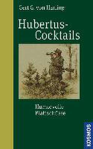 Hubertuscocktails de Gert G. von Harling