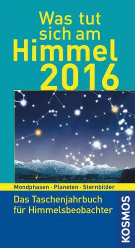 Was tut sich am Himmel 2016 de Hermann-Michael Hahn