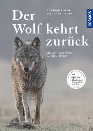 Der Wolf kehrt zurück de Günther Bloch