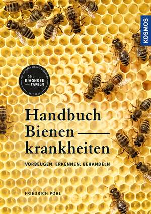 Handbuch Bienenkrankheiten de Friedrich Pohl