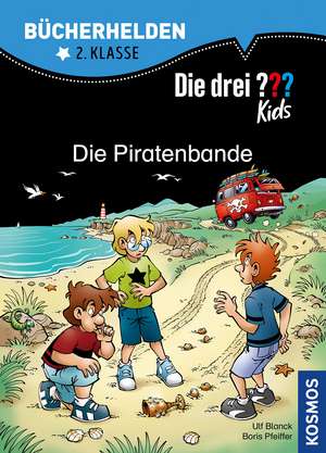 Die drei ??? Kids. Bücherhelden. Die Piratenbande (drei Fragezeichen) de Boris Pfeiffer