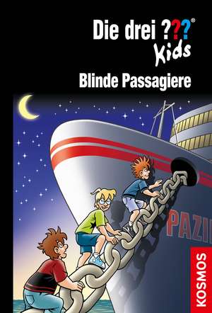 Die drei ??? Kids 76: Blinde Passagiere de Ulf Blanck