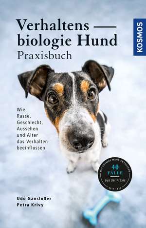 Verhaltensbiologie Hund - Praxisbuch de Udo Gansloßer