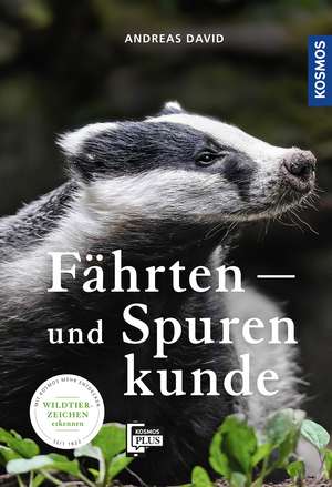 Fährten- und Spurenkunde de Andreas David