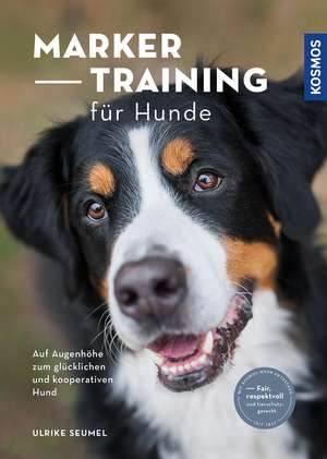 Marker-Training für Hunde de Ulrike Seumel